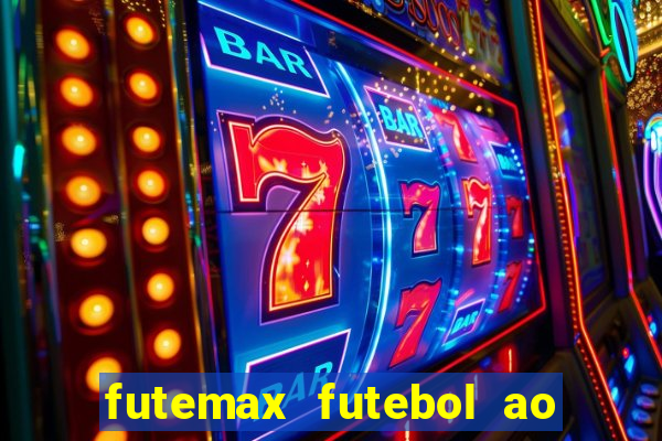 futemax futebol ao vivo brasil